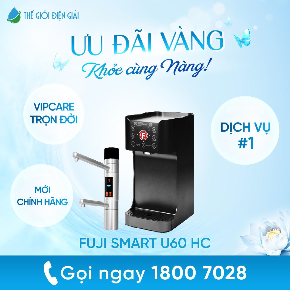 Máy lọc nước điện giải iON kiềm nóng lạnh Fuji Smart U60 HC