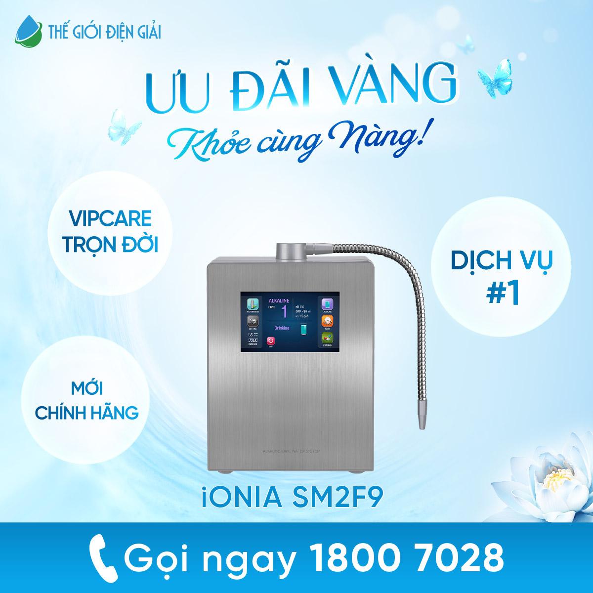 Máy lọc nước điện giải ion kiềm iONIA SM 2F9 Hàn Quốc