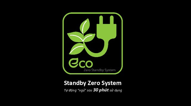 Công nghệ Zero Standby System giúp tiết kiệm điện đáng kể