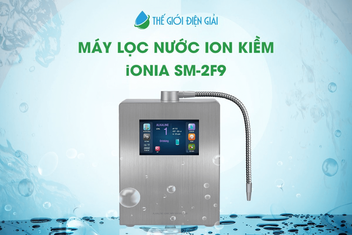 Có nên mua máy lọc nước ion kiềm IONIA SM-2F9 không?