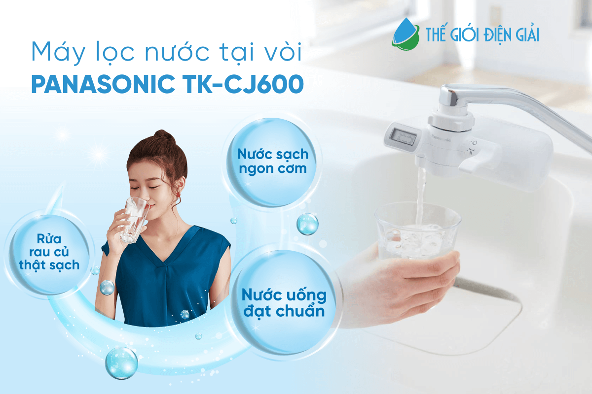 Máy lọc nước tại vòi Panasonic TK-CJ600 có tốt không?