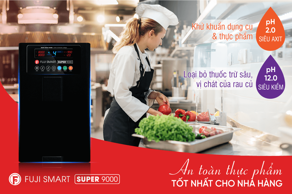 máy lọc nước iON kiềm Fuji Smart Super 9000 có nên sử dụng cho nhà hàng, quán ăn không?