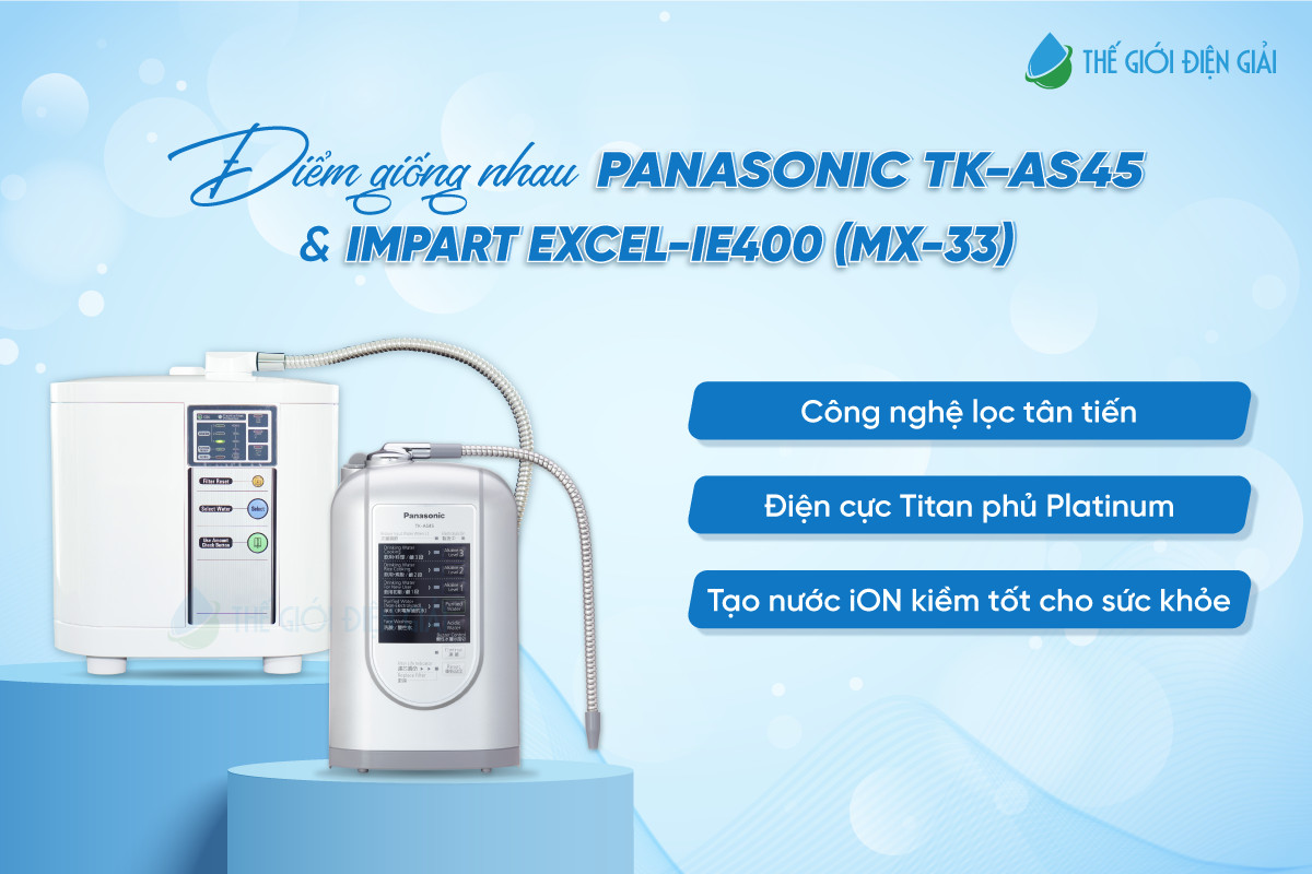 Điểm chung giữa Panasonic TK-AS45 và Impart Excel-IE400 (MX-33)