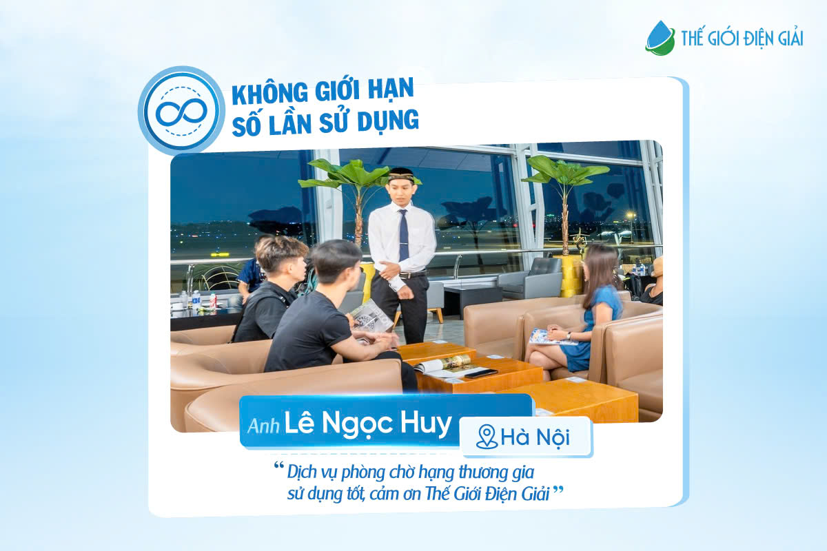 Anh Huy trải nghiệm đặc quyền dịch vụ thương gia tại Thế Giới Điện Giải