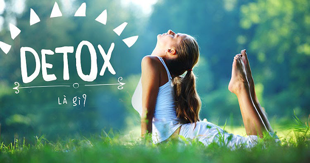 Detox như thế nào để đẹp và tốt cho sức khỏe?