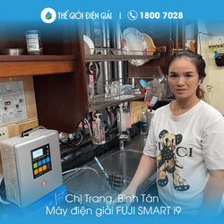 Chị Trang, Bình Tân, Tp. Hồ Chí Minh lắp máy lọc nước ion kiềm Fuji Smart i9