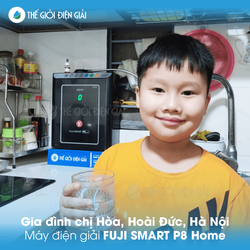 Gia đình chị Hòa, Hoài Đức, Hà Nội lắp máy lọc nước ion kiềm Fuji Smart P8 Home chính hãng