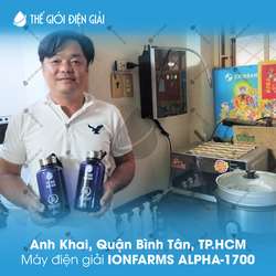 Anh Khai, Quận Bình Tân, TP.HCM lắp máy lọc nước ion kiềm IonFarms Alpha-1700 Hàn Quốc