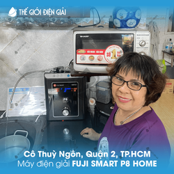 Cô Thùy Ngôn, Q.2, TP.HCM lắp đặt máy lọc nước ion kiềm Fuji Smart P8 Home giá rẻ chính hãng