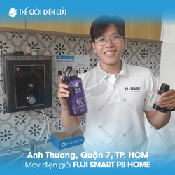 Anh Thương, Quận 7, TP. HCM lắp đặt máy lọc nước ion kiềm Fuji Smart P8 Home tại Thế Giới Điện Giải với dịch vụ VIPCARE