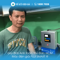 Anh Toàn, Thủ Đức, Tp. Hồ Chí Minh lắp máy lọc nước ion kiềm Fuji Smart i9