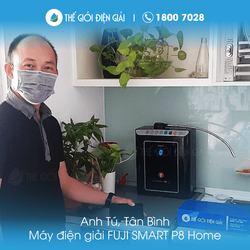 Anh Tú, Tân Bình, TP HCM lắp máy điện giải Fuji Smart P8 Home tốt cho sức khỏe