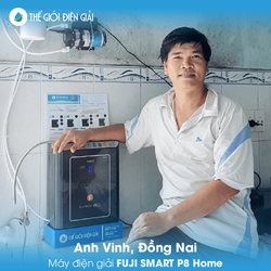 Anh Vinh, Đồng Nai lắp máy lọc nước điện giải ion kiềm Fuji Smart P8 Home chính hãng