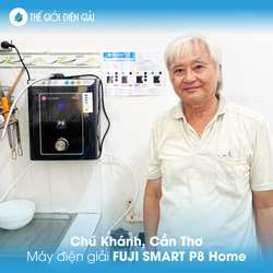 Chú Khánh, Cần Thơ lắp máy điện giải Fuji Smart P8 Home Nhật Bản