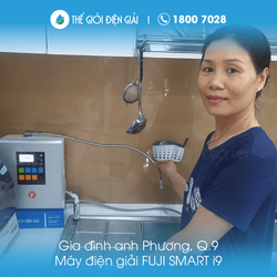 Gia đình anh Phương, quận 9, Tp. Hồ Chí Minh lắp máy lọc nước ion kiềm Fuji Smart i9 chính hãng