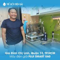 Gia đình chị Linh, Q.12, Tp.HCM lắp máy lọc nước ion kiềm Fuji Smart U60 giàu Hydro