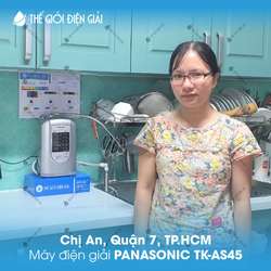 Chị An, Q.Phú Nhuận, TP.HCM lắp máy lọc nước ion kiềm Panasonic TK-AS45 Nhật Bản