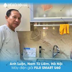 Anh Luận, Nam Từ Liêm, Hà Nội lắp máy lọc nước ion kiềm Fuji Smart U60
