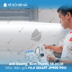 Anh Dương, Quận Bình Thạnh, TP.HCM lắp đặt máy lọc nước ion kiềm Fuji Smart JP900 Pro