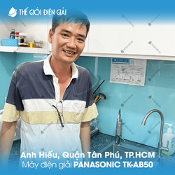 Anh Hiếu, Quận Tân Phú, TP.HCM lắp đặt máy lọc nước ion kiềm Panasonic TK-AB50