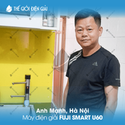 Anh Mạnh, Hà Nội lắp đặt máy lọc nước ion kiềm Fuji Smart U60