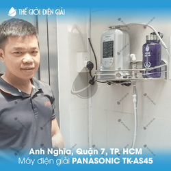 Anh Nghĩa, Quận 7, TP.HCM lắp đặt máy lọc nước ion kiềm Panasonic TK-AS45