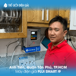 Anh Tiến, Quận Tân Phú, TP.HCM lắp đặt máy lọc nước ion kiềm Fuji Smart i9