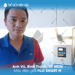 Anh Vũ, Bình Thạnh, TP. HCM lắp đặt máy lọc nước ion kiềm Fuji Smart i9