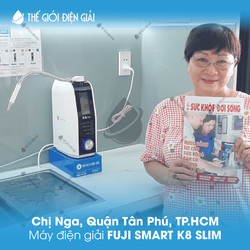 Chị Nga, Quận Tân Phú, TP.HCM lắp máy lọc nước iON kiềm Fuji Smart K8  Slim