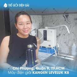 Chị Phương, Quận 9, TP.HCM lắp đặt máy lọc nước ion kiềm Kangen LeveLuk K8