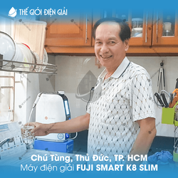 Chú Tùng, Thủ Đức, TP. HCM lắp đặt máy lọc nước ion kiềm Fuji Smart K8 Slim