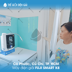 Cô Phước, Củ Chi, TP.HCM lắp máy lọc nước ion kiềm Fuji Smart K8
