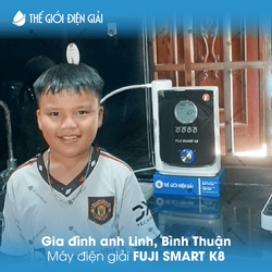 Gia đình anh Linh, Bình Thuận lắp đặt máy lọc nước ion kiềm Fuji Smart K8