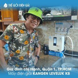 Gia đình chị Hạnh, Quận 1, TP.HCM lắp đặt máy lọc nước ion kiềm Kangen LeveLuk K8