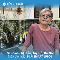 Gia đình chị Hiền, Tây Hồ, Hà Nội lắp đặt máy lọc nước ion kiềm Fuji Smart JP900