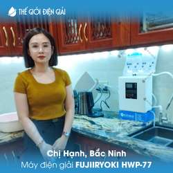 Chị Hạnh, Bắc Ninh lắp đặt máy lọc nước ion kiềm Fujiiryoki HWP-77