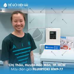 Chị Thảo, Huyện Hóc Môn, TP.HCM lắp đặt máy lọc nước ion kiềm Fujiiryoki HWP-77