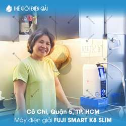 Cô Chi, Quận 5, TP.HCM lắp đặt máy điện giải Fuji Smart K8 Slim