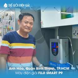 Anh Hòa, Quận Bình Thạnh, TP.HCM lắp đặt máy lọc nước iON kiềm Fuji Smart P9