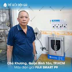 Chú Khương, Quận Bình Tân, TP.HCM lắp đặt máy lọc nước iON kiềm Fuji Smart P9