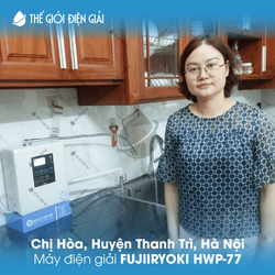 Chị Hòa, Huyện Thanh Trì, Hà Nội lắp đặt máy lọc nước ion kiềm Fujiiryoki HWP-77