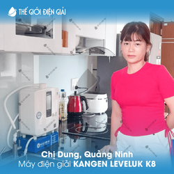Chị Dung, Quảng Ninh lắp đặt máy lọc nước ion kiềm Kangen LeveLuk K8