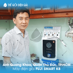 Anh Quang Khoa, Quận Thủ Đức, TP.HCM, lắp đặt máy lọc nước ion kiềm Fuji Smart K8