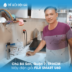 Chú Bá Sơn, Quận 7, TP.HCM lắp đặt máy lọc nước ion kiềm Fuji Smart U60