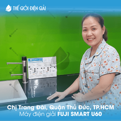 Chị Trang Đài, Quận Thủ Đức, TP.HCM lắp đặt máy lọc nước ion kiềm Fuji Smart U60