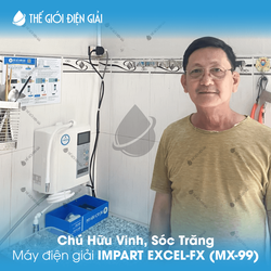 Chú Hữu Vinh, Sóc Trăng lắp đặt máy lọc nước ion kiềm Impart Excel-FX (MX-99)