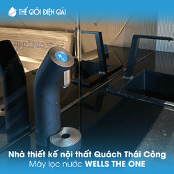 Nhà thiết kế nội thất Nguyễn Thái Công tin chọn máy lọc nước Wells The One