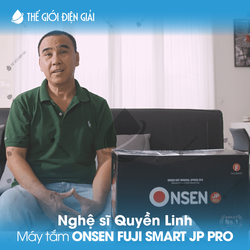 Nghệ sĩ Quyền Linh tin chọn máy tắm Onsen Fuji Smart JP Pro