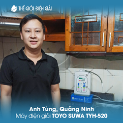 Anh Tùng, Quảng Ninh lắp đặt máy lọc nước ion kiềm Toyo Suwa TYH-520