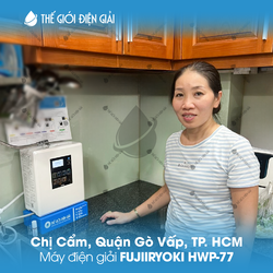 Chị Cẩm, Quận Gò Vấp, TP. HCM lắp đặt máy lọc nước ion kiềm Fujiiryoki HWP-77